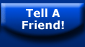 Tell A Friend About Us!
